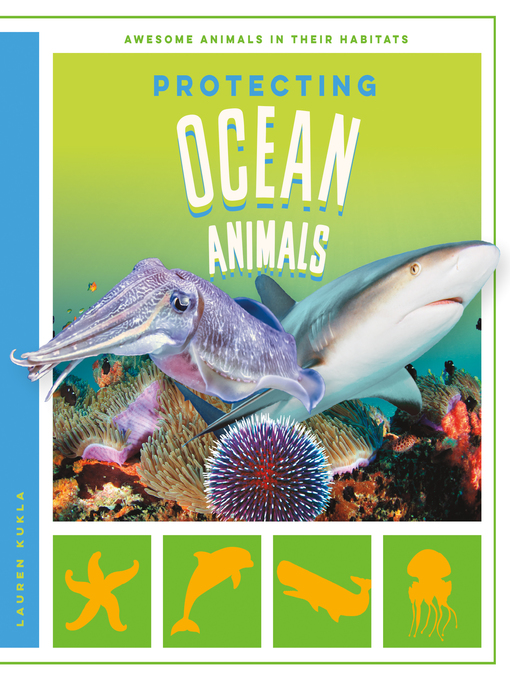 Title details for Protecting Ocean Animals by Lauren Kukla - Wait list